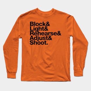 Block Light Rehearse Adjust Shoot Long Sleeve T-Shirt